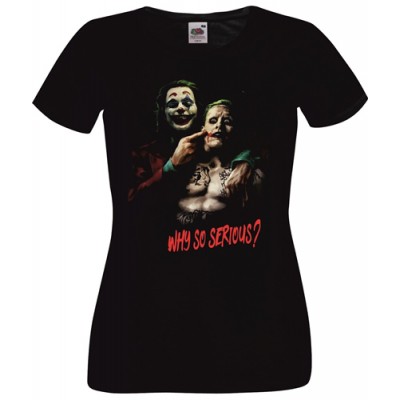 Дамска тениска JOKER - WHY SO SERIOUS?